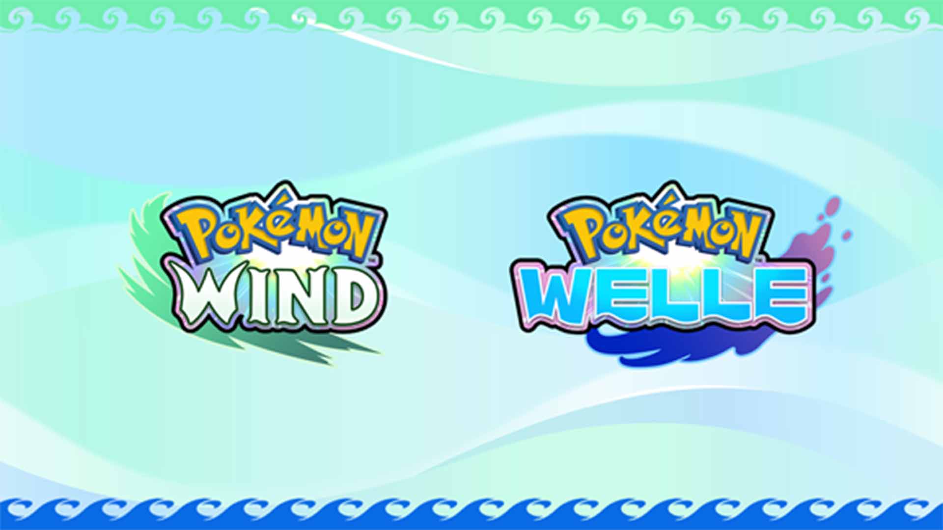 Pokémon Wind & Welle angekündigt